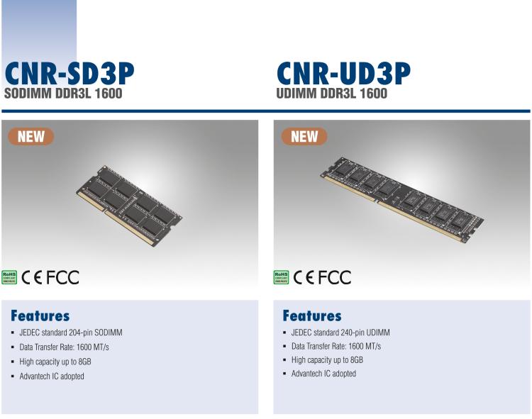 研華CNR-UD3P CNR DDR3是研華面向國內(nèi)市場的內(nèi)存條系列，產(chǎn)品采用海力士IC設(shè)計，交期短，是性價比高的產(chǎn)品系列。適用于國產(chǎn)化及各類行業(yè)應(yīng)用市場。