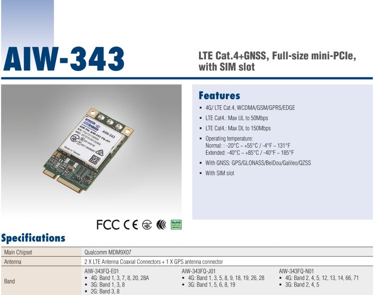 研華AIW-343 4G模組，使用MINI-PCIE規(guī)范接口，支持4G LTE CAT4：TDD LTE/FDD LTE/WCDMA/GSM和GPS。