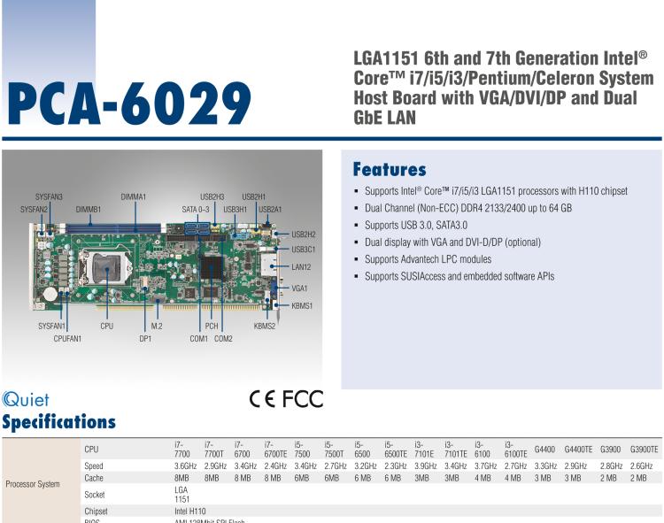 研華PCA-6029 LGA1151 6th and 7th Generation Intel? Core? i7/i5/i3/Pentium/Celeron System Host Board with VGA/DVI/DP and Dual GbE LAN